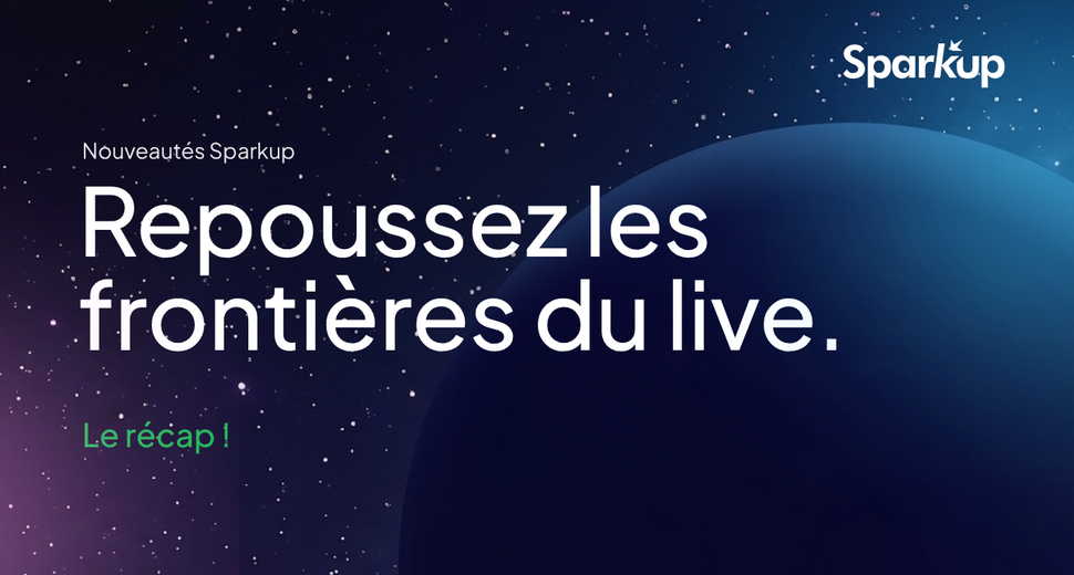 Les nouveautés Sparkup