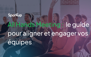 All Hand Meetings : définition et conseils d'organisation